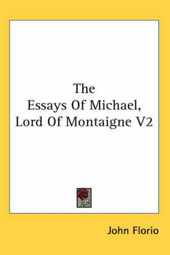 Cover image for The Essays of Michael, Lord of Montaigne V2
