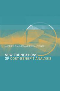 Cover image for New Foundations of Cost-Benefit Analysis