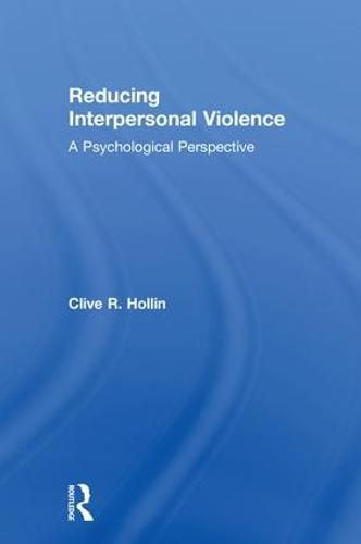 Cover image for Reducing Interpersonal Violence: A Psychological Perspective