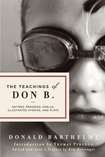 The Teachings of Don B.: Satires, Parodies, Fables, Illustrated Stories, and Plays