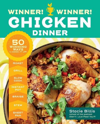 Cover image for Winner! Winner! Chicken Dinner: 50 Winning Ways to Cook It Up!