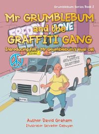 Cover image for Mr Grumblebum and the Graffiti Gang