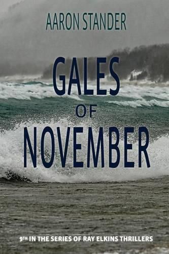 Cover image for Gales of November: A Ray Elkins Thriller