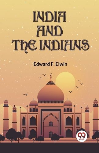 Cover image for India and the Indians (Edition2023)