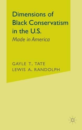 Cover image for Dimensions of Black Conservatism in the United States: Made in America