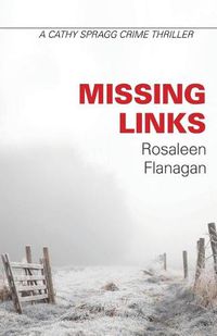 Cover image for Missing Links: The detective Cathy Spragg series