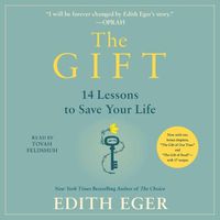 Cover image for The Gift: 12 Lessons to Save Your Life