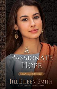 Cover image for Passionate Hope: Hannah's Story