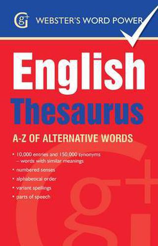 Cover image for Webster's Word Power English Thesaurus: A-Z of Alternative Words