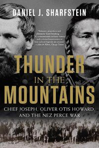 Cover image for Thunder in the Mountains: Chief Joseph, Oliver Otis Howard, and the Nez Perce War
