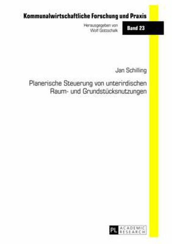 Cover image for Planerische Steuerung Von Unterirdischen Raum- Und Grundstuecksnutzungen