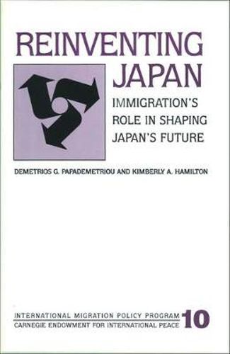 Cover image for Reinventing Japan: Immigration's Role in Shaping Japan's Future