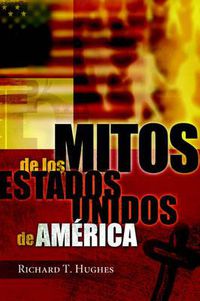 Cover image for Mitos de Los Estados Unidos de America