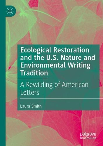 Cover image for Ecological Restoration and the U.S. Nature and Environmental Writing Tradition