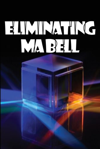 Cover image for Eliminating Ma Bell