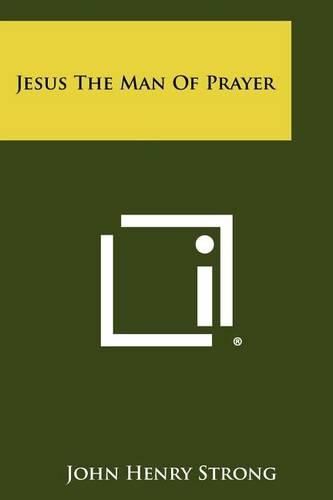 Cover image for Jesus the Man of Prayer