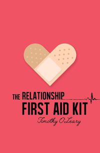 Cover image for The Relationship First Aid Kit