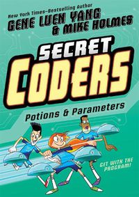 Cover image for Secret Coders: Potions & Parameters