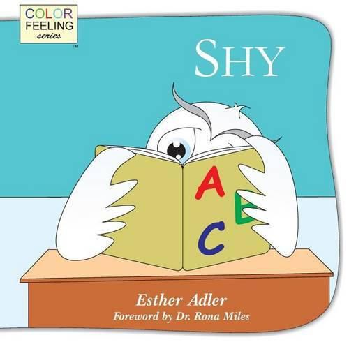 Cover image for Shy: Helping Children Cope with Shyness