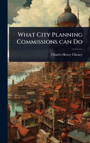 Cover image for What City Planning Commissions can Do