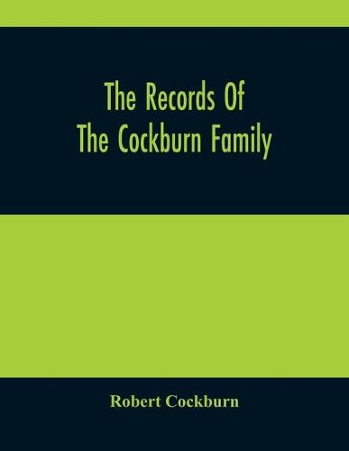 The Records Of The Cockburn Family