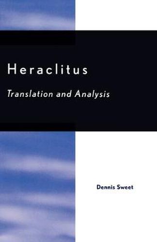 Cover image for Heraclitus: Translation and Analysis