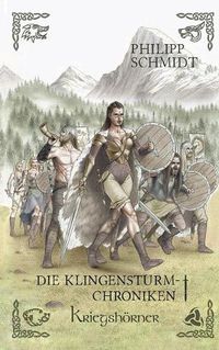 Cover image for Kriegshoerner: Die Klingensturm-Chroniken