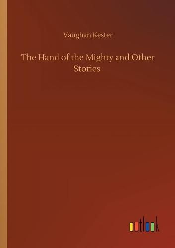 Cover image for The Hand of the Mighty and Other Stories