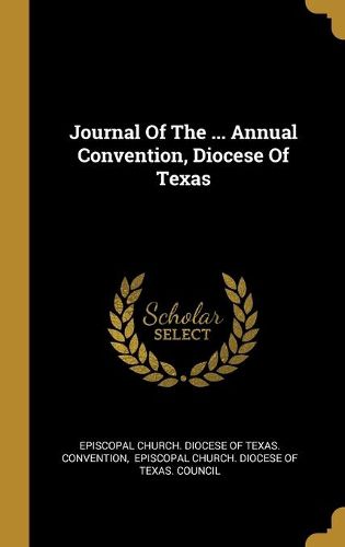 Cover image for Journal Of The ... Annual Convention, Diocese Of Texas