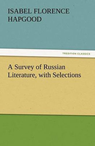 Cover image for A Survey of Russian Literature, with Selections