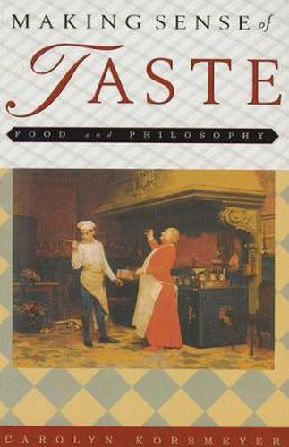 Cover image for Making Sense of Taste: Food and Philosophy