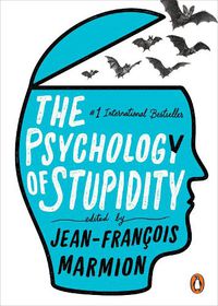 Cover image for The Psychology of Stupidity