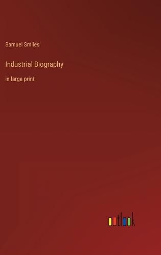 Industrial Biography