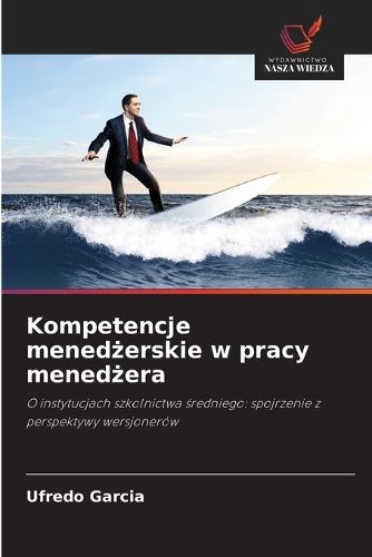 Cover image for Kompetencje menedżerskie w pracy menedżera