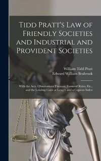 Cover image for Tidd Pratt's Law of Friendly Societies and Industrial and Provident Societies