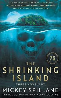 Cover image for The Shrinking Island: Three Novels by Mickey Spillane