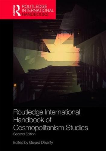 Cover image for Routledge International Handbook of Cosmopolitanism Studies: 2nd edition