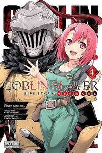 Cover image for Goblin Slayer Side Story: Year One, Vol. 4