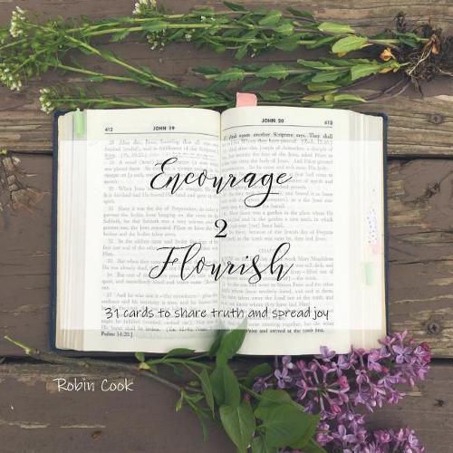 Cover image for Encourage to Flourish: 31 Cards to Share Truth and Spread Joy