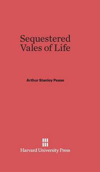 Cover image for Sequestered Vales of Life