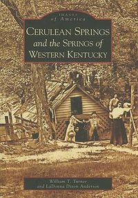 Cover image for Cerulean Springs and the Springs of Western Kentucky