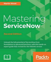 Cover image for Mastering ServiceNow -