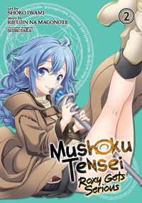 Cover image for Mushoku Tensei: Roxy Gets Serious Vol. 2
