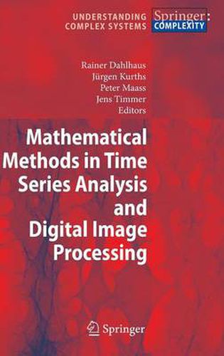 Mathematical Methods in Time Series Analysis and Digital Image Processing