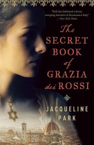 The Secret Book of Grazia Dei Rossi: Book 1