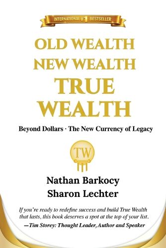 Cover image for Old Wealth New Wealth True Wealth