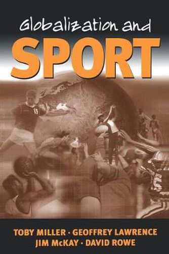 Cover image for Globalization and Sport: Playing the World