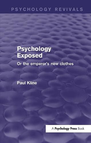 Cover image for Psychology Exposed: Or the emperor's new clothes