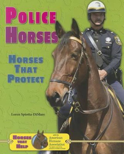 Cover image for Police Horses: Horses That Protect