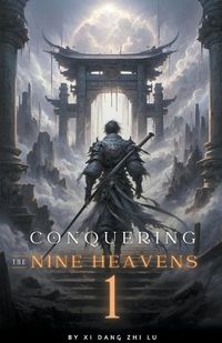 Cover image for Conquering the Nine Heavens